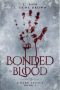 [A Dark Legacy 01] • Bonded In Blood